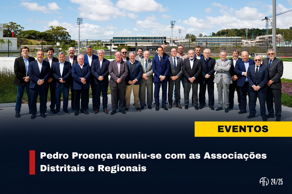 Pedro Proença reuniu-se com as Associações Distritais e Regionais